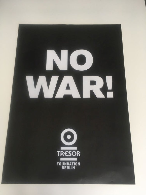 Tresor -  No War! -  A1  Poster - 100% Donation for Ukraine!!