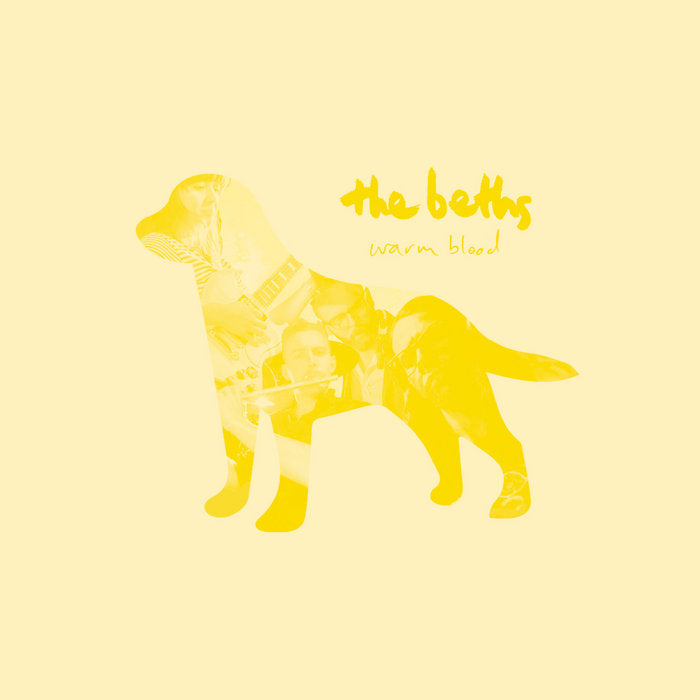 THE BETHS - WARM BLOOD