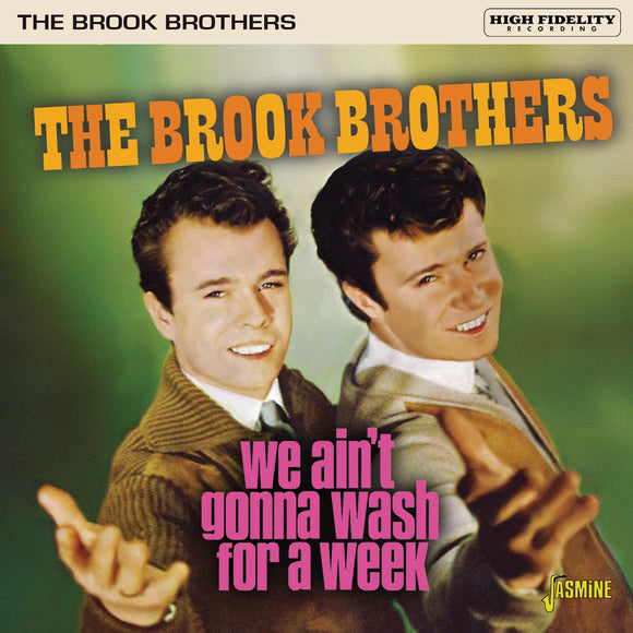 THE BROOK BROTHERS - WE AIN'T GONNA WASH FOR A WEEK