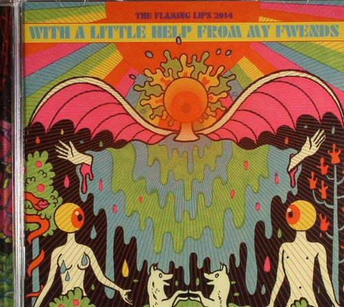 THE FLAMING LIPS - WITH A LITTLE HELP FROM MY FWENDS