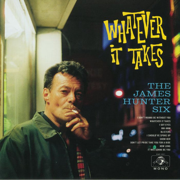THE JAMES HUNTER SIX - WHATEVER IT TAKES [LP]