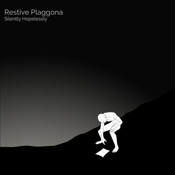 Restive Plaggona - Silently Hopelessly [printed sleeve]
