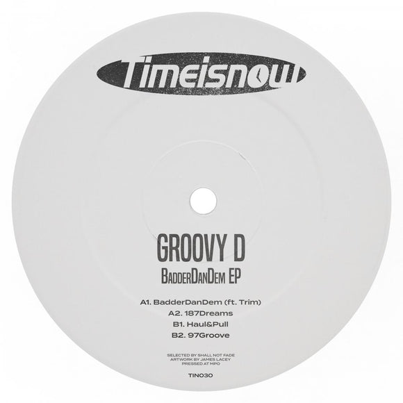 Groovy D - BadderDanDem [label sleeve]