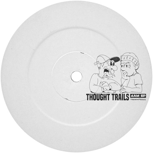 Thought Trails - 4AM EP [label sleeve]