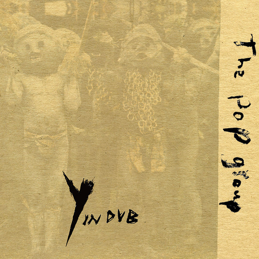 The Pop Group - Y in Dub [Vinyl]