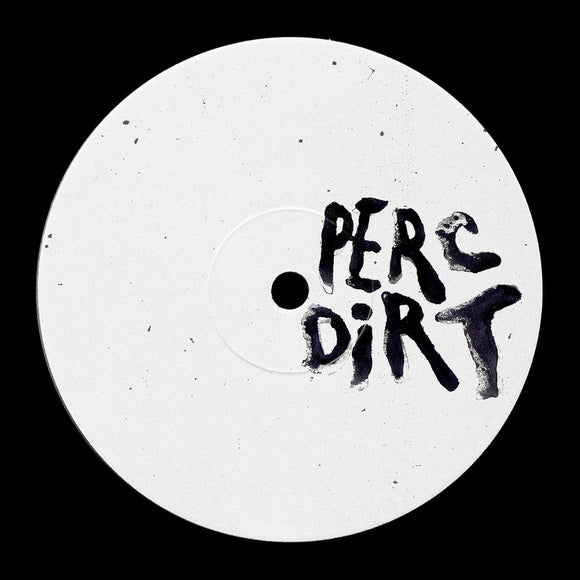 Perc - Dirt [hand-stamped / stickered sleeve]
