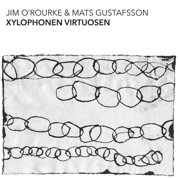Jim O'Rourke & Mats Gustafsson - Xylophonen Virtuosen [CD]