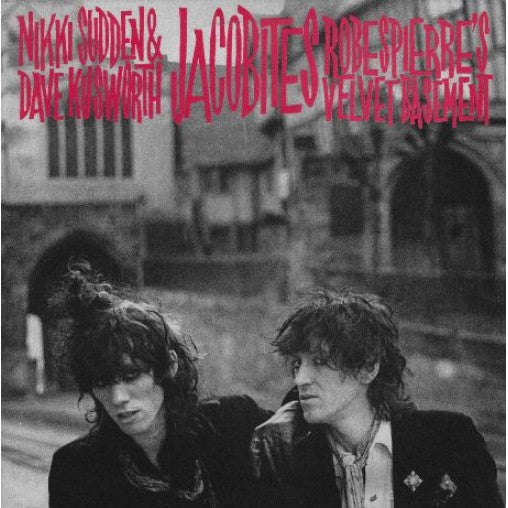 Jacobites - Robespierre’s Velvet Basement