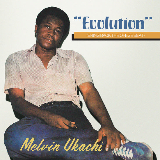 Melvin Ukachi - Evolution - Bring Back The Ofege Beat