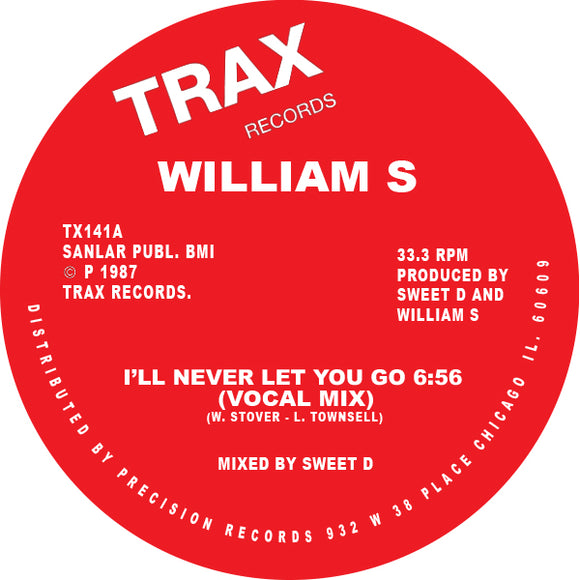 WILLIAM S - I'll Never Let You Go