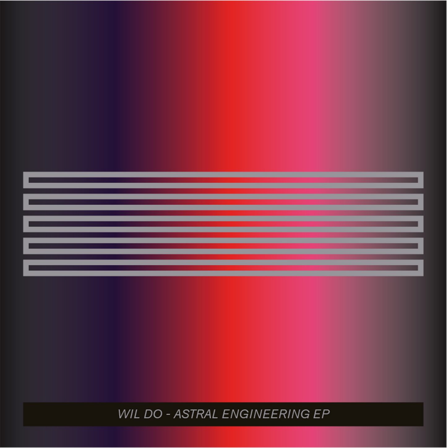 Wil Do Ep - Astral Engineering Ep