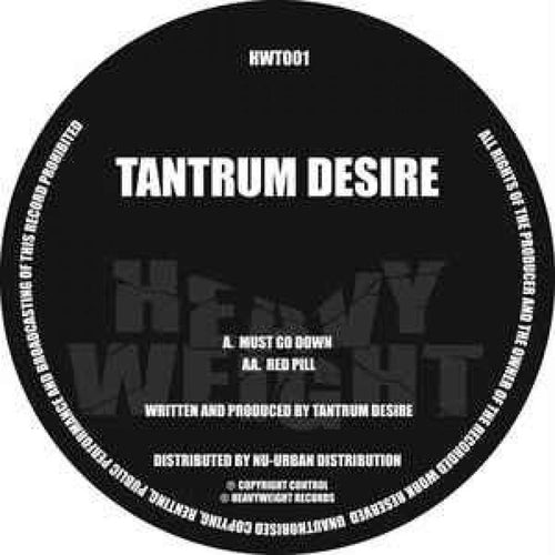 Tantrum Desire - Must Go Down / Red Pill