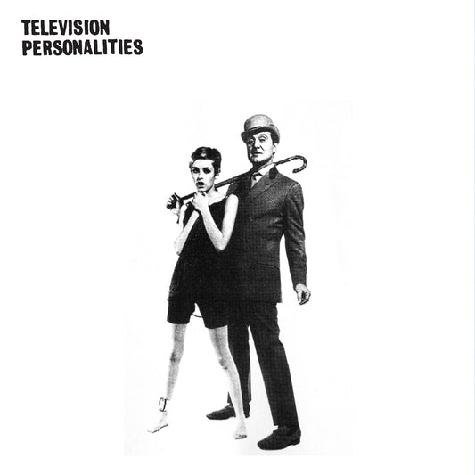 Television Personalities - And Don’t The Kids Just Love It