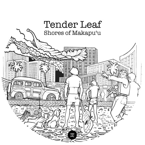 Tender Leaf - Shores of Makapuu / Coast To Coast 7"
