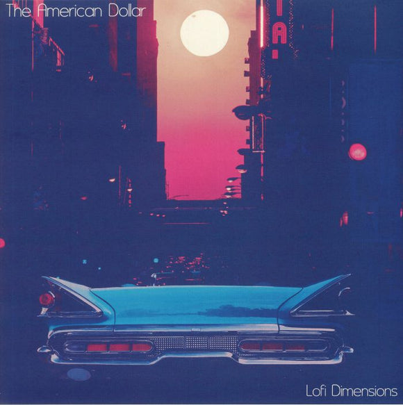 The AMERICAN DOLLAR - Lofi Dimensions [Transparent White Splattered Vinyl]