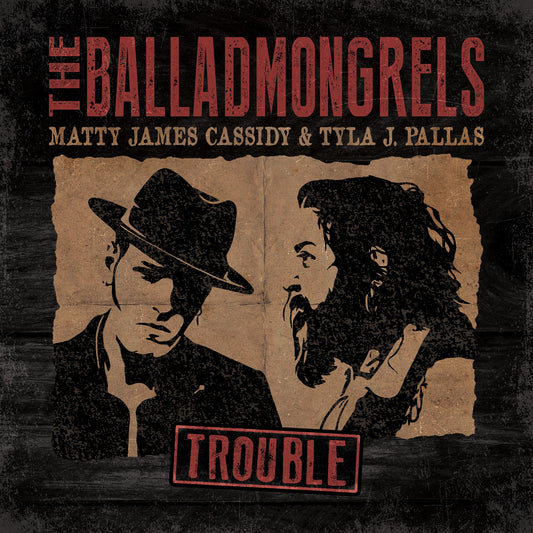 The Balladmongrels - Trouble [LP]