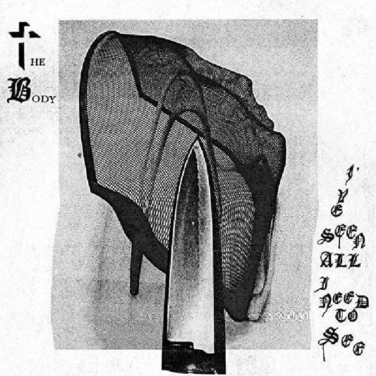 The Body - I've Seen All I Need To See [Coloured Vinyl]