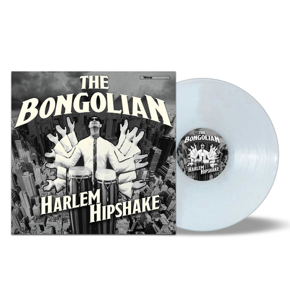 The Bongolian - Harlem Hipshake [Clear Vinyl]