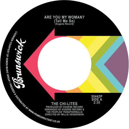 The Chi-Lites - Are You My Woman (Tell Me So) / Stoned Out Of My Mind