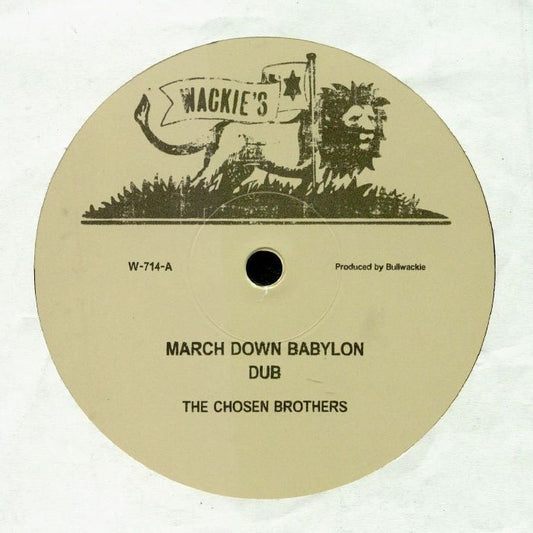 The Chosen Brothers - March Down Babylon