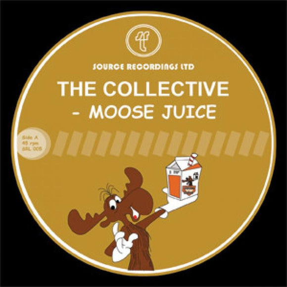 The Collective - Moose Juice / 15 Minutes Of Fame