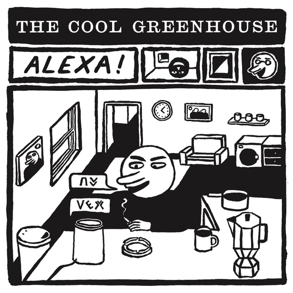 The Cool Greenhouse - Alexa! / The End Of The World