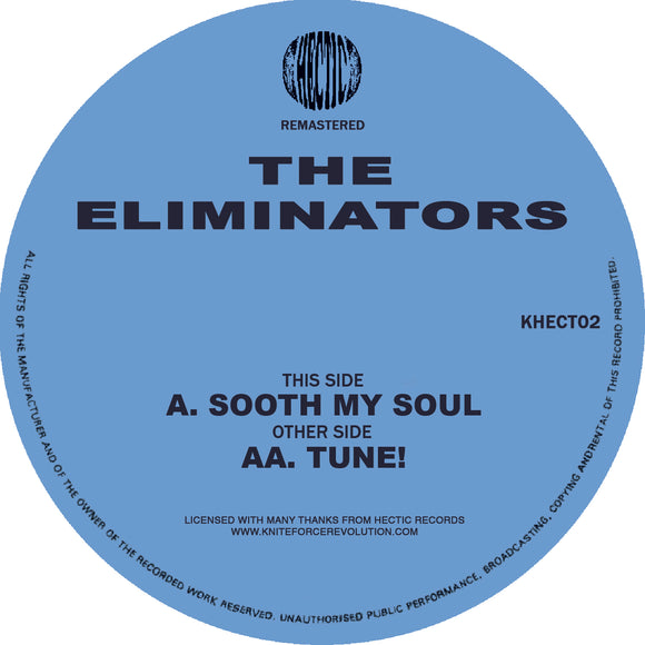 The Eliminators - Soothe My Soul / Tune!  Remastered EP