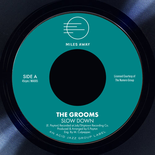 The Grooms - Slow Down / I Deserve A Little Bit More