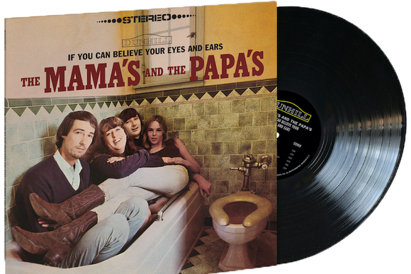 The Mamas & The Papas - If You Can Believe Your Eyes and Ears