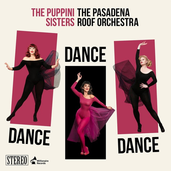 The Puppini Sisters (featuring The Pasadena Sisters) - Dance Dance Dance