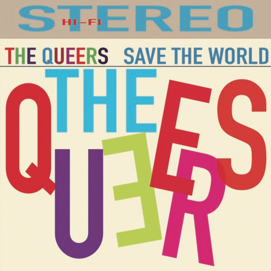The Queers - Save The World