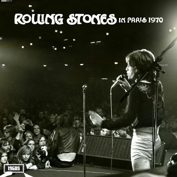 The Rolling Stones - Let The Airwaves Flow Volume 5: Paris 1970