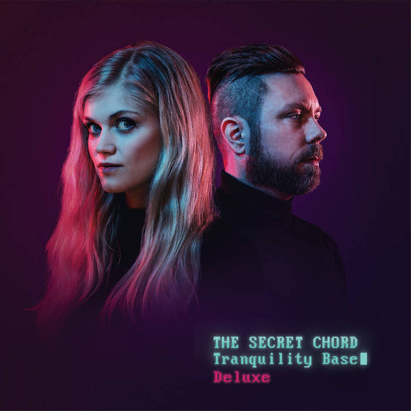 The Secret Chord - Tranquility Base (Deluxe)
