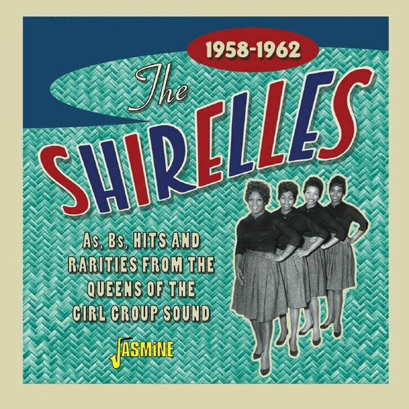 The Shirelles - As, Bs, Hits and Rarities from the Queens of the Girl Group