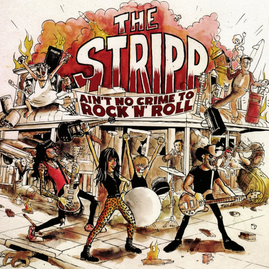 The Stripp – Ain’t No Crime To Rock N‘ Roll [CD]