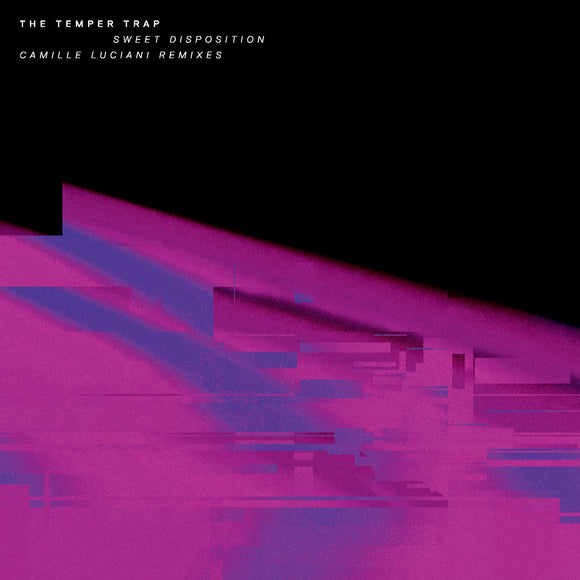 The Temper Trap Sweet Disposition (Inc. Camille Luciani Remixes) [Repress]