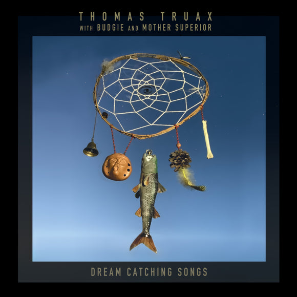 Thomas Truax with Budgie and Mother Superior - Dream Catching Songs [LP]