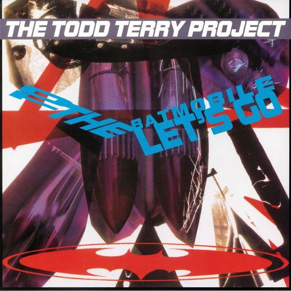 Todd Terry Project - To The Batmobile Let’s Go (1LP)