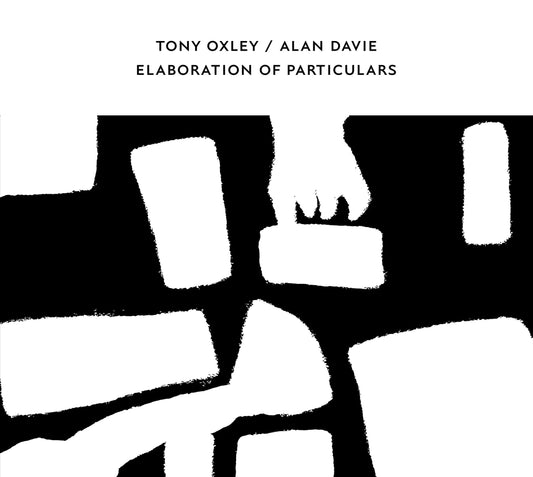 Tony Oxley/Alan Davie - Elaboration Of Particulars