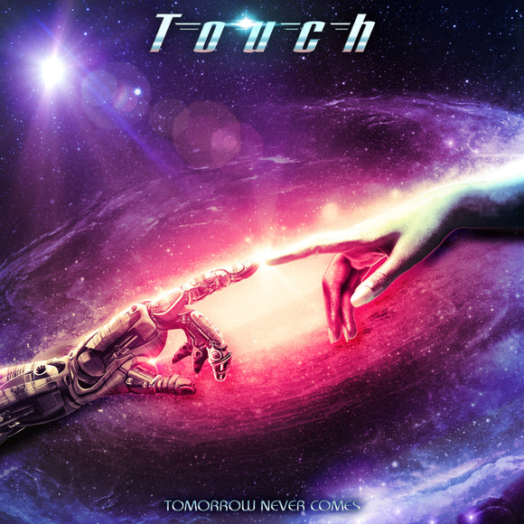 Touch  –  Tomorrow Never Comes