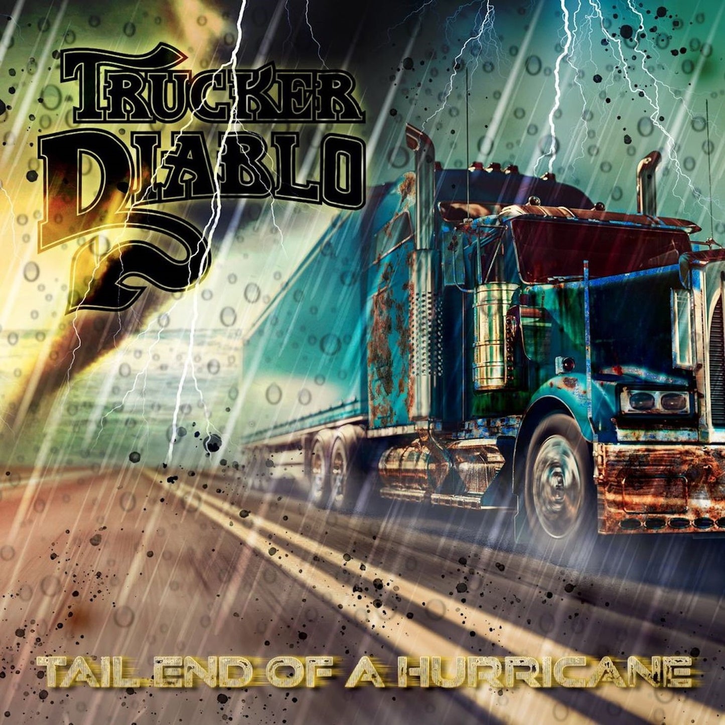 Trucker Diablo – The Tail End Of The Hurricane