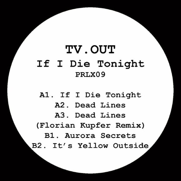 Tv.out - If I Die Tonight (incl Florian Kupfer Remix)