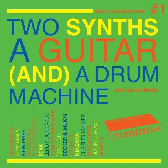 VA / Soul Jazz Records Presents - Two Synths A Guitar (And) A Drum Machine: Post Punk Dance Vol1 [2LP]