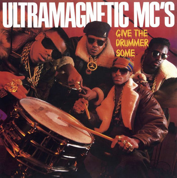 ULTRAMAGNETIC MCS - Give The Drummer Some