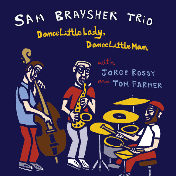 Sam Braysher - Dance Little Lady, Dance Little Man