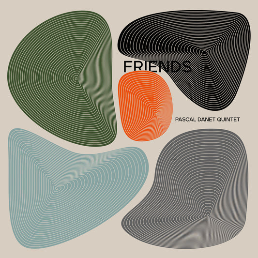 Pascal Danet Quintet - Friends