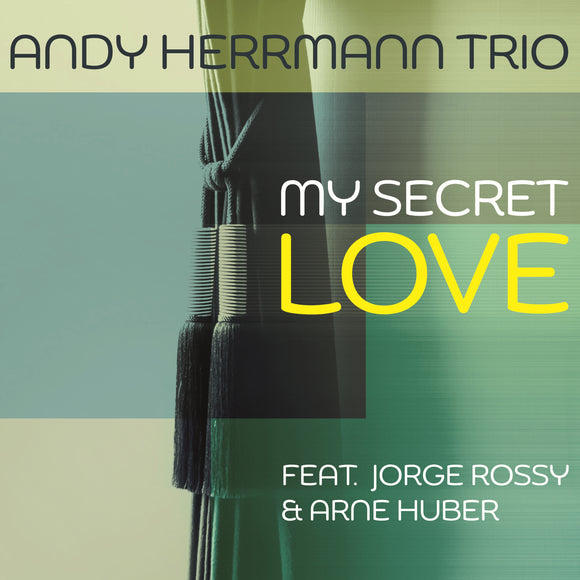 Andy Herrmann Trio - My Secret Love