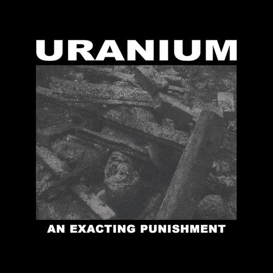 Uranium - An Exacting Punishment [MC]
