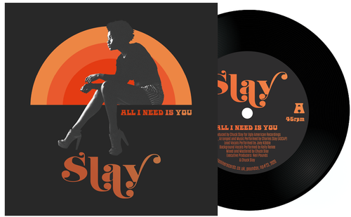 SLAY - All I Need Is You" B/W "All I Need Is You (House Mix)