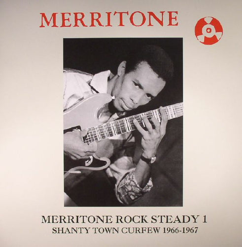 VARIOUS - Merritone Rock Steady 1: Shanty Town Curfew 1966-1967